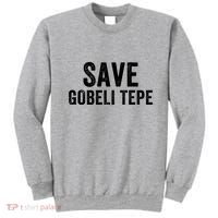 Save Gobekli Tepe Worlds First Temple Rise Of Civilization Megalith Archaeology Sweatshirt thumb 0