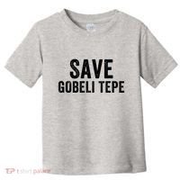 Save Gobekli Tepe Worlds First Temple Rise Of Civilization Megalith Archaeology Toddler T-Shirt thumb 0