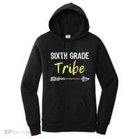 Sixth Grade Tribe 6th Teacher Back To School Gift Women's Hoodie thumb 0