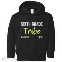 Sixth Grade Tribe 6th Teacher Back To School Gift Toddler Hoodie thumb 0