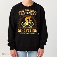Some Grandpas Take Naps Real Grandpas Go Cycling Women's Sweatshirt thumb 0
