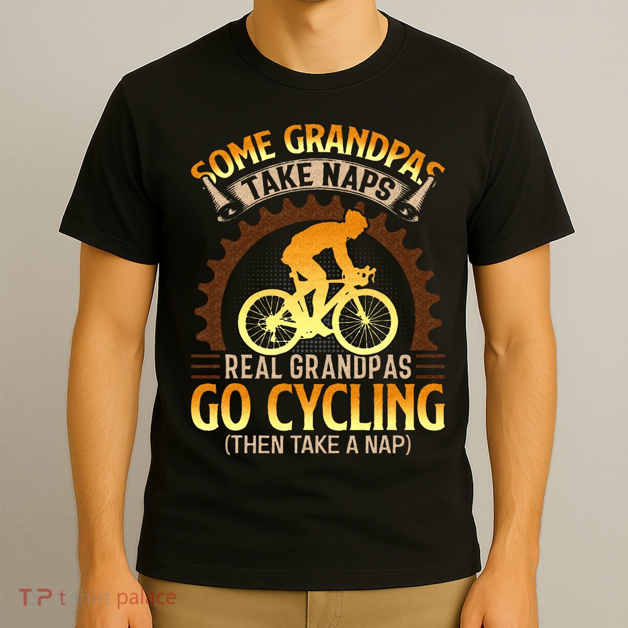 Some Grandpas Take Naps Real Grandpas Go Cycling T-Shirt