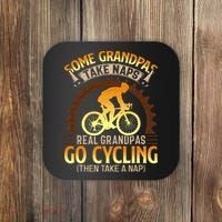 Some Grandpas Take Naps Real Grandpas Go Cycling Coaster thumb 0