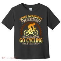 Some Grandpas Take Naps Real Grandpas Go Cycling Toddler T-Shirt thumb 0