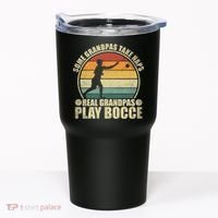Some Grandpas Take Naps Real Grandpas Play Bocce Ball Tumbler thumb 0