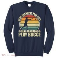 Some Grandpas Take Naps Real Grandpas Play Bocce Ball Sweatshirt thumb 0