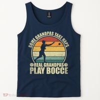 Some Grandpas Take Naps Real Grandpas Play Bocce Ball Tank Top thumb 2