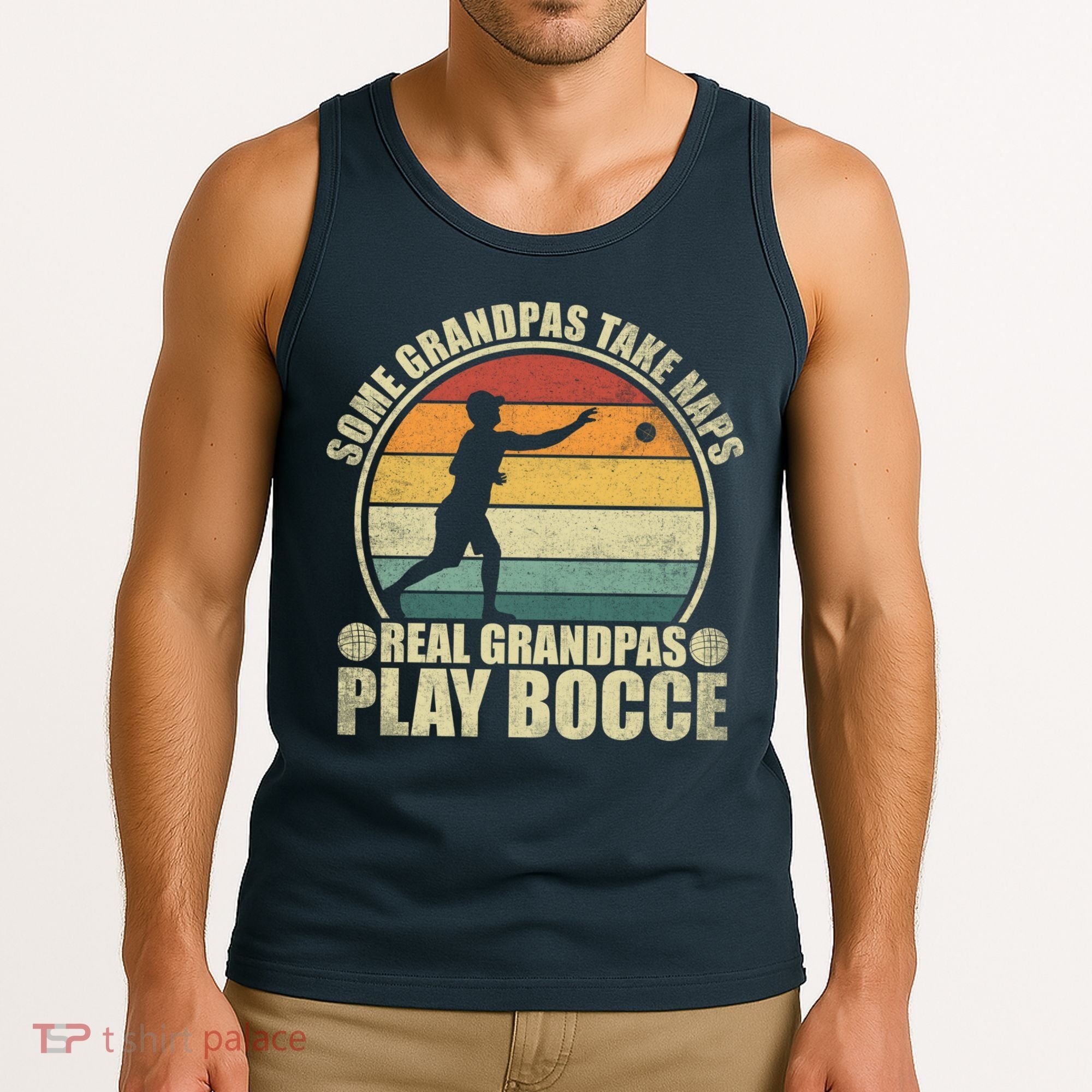 Some Grandpas Take Naps Real Grandpas Play Bocce Ball Tank Top