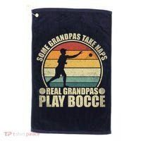 Some Grandpas Take Naps Real Grandpas Play Bocce Ball Golf Towel thumb 0