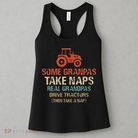 Some Grandpas take nap real Grandpas Drive Tractors Women's Tank Top thumb 3