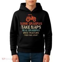 Some Grandpas take nap real Grandpas Drive Tractors Kids Hoodie thumb 4
