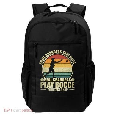 Some Grandpas Take Naps Real Grandpas Play Bocce Ball Cool Gift Backpack