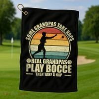 Some Grandpas Take Naps Real Grandpas Play Bocce Ball Cool Gift Golf Towel thumb 1