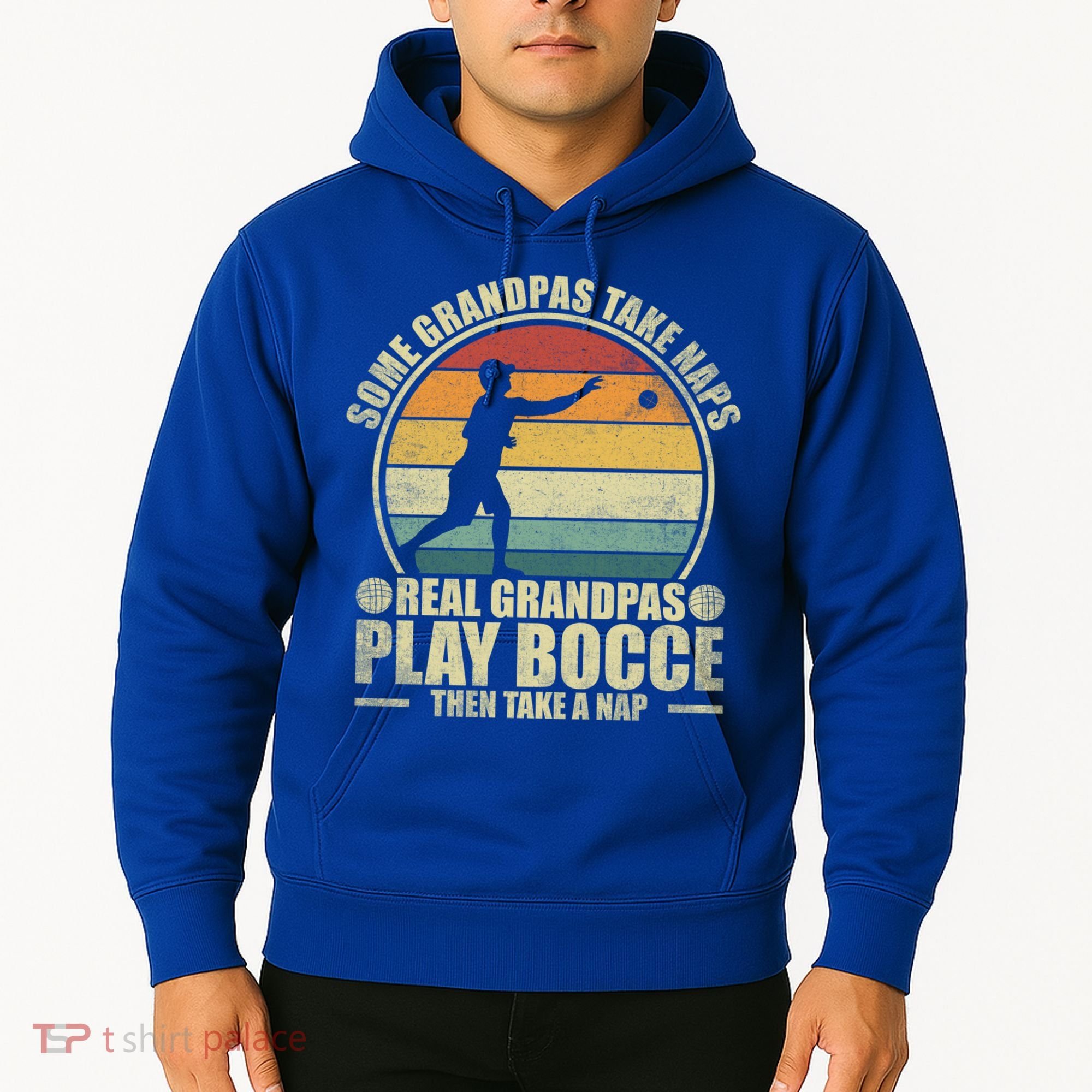 Some Grandpas Take Naps Real Grandpas Play Bocce Ball Cool Gift Hoodie