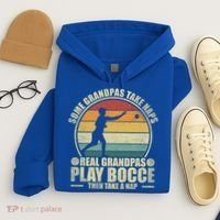 Some Grandpas Take Naps Real Grandpas Play Bocce Ball Cool Gift Hoodie thumb 4