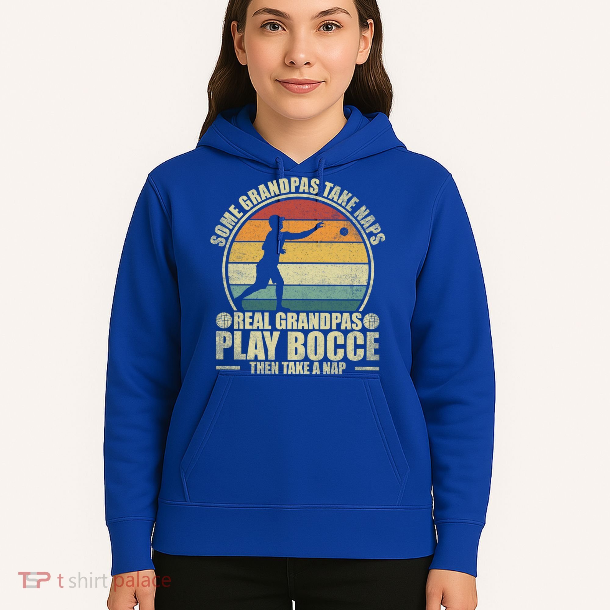 Some Grandpas Take Naps Real Grandpas Play Bocce Ball Cool Gift Hoodie