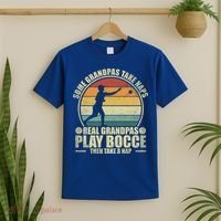 Some Grandpas Take Naps Real Grandpas Play Bocce Ball Cool Gift T-Shirt thumb 2