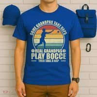 Some Grandpas Take Naps Real Grandpas Play Bocce Ball Cool Gift T-Shirt thumb 6