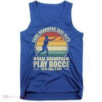 Some Grandpas Take Naps Real Grandpas Play Bocce Ball Cool Gift Tank Top thumb 0