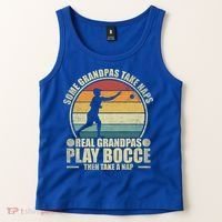 Some Grandpas Take Naps Real Grandpas Play Bocce Ball Cool Gift Tank Top thumb 2