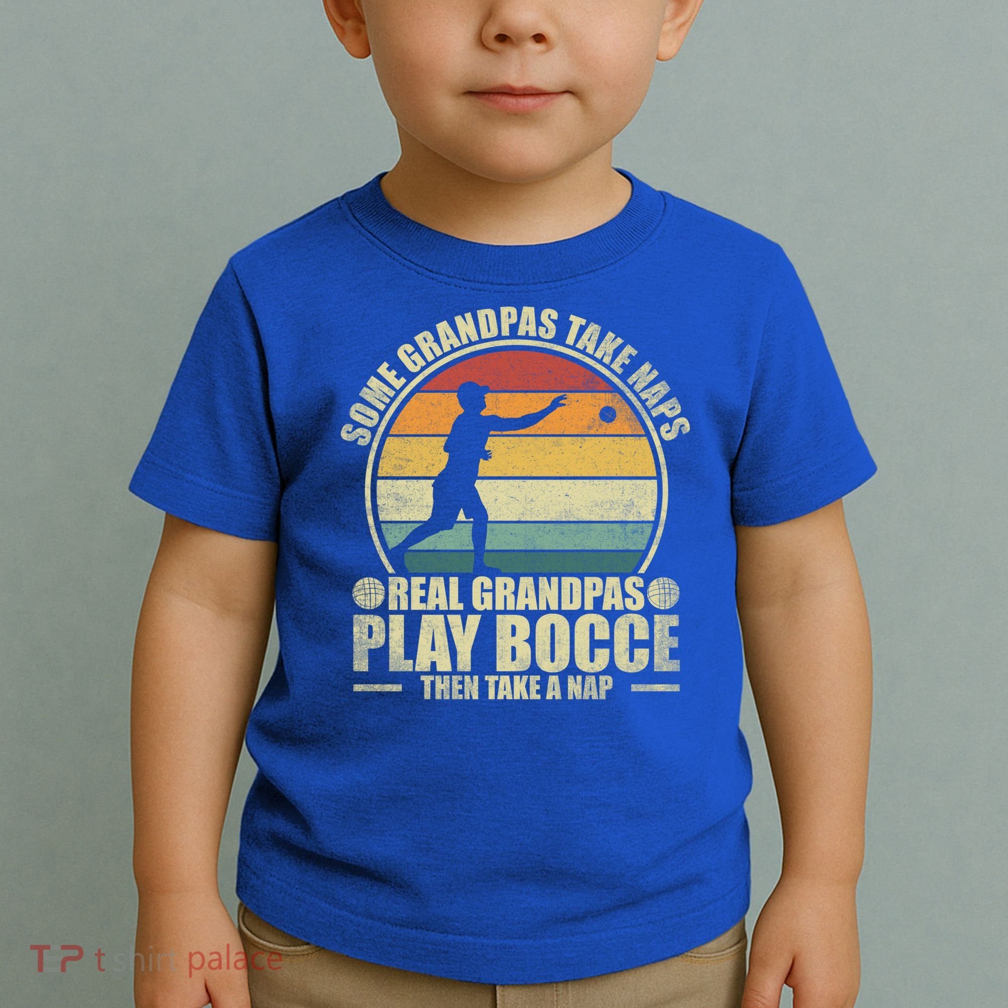 Some Grandpas Take Naps Real Grandpas Play Bocce Ball Cool Gift Toddler T-Shirt
