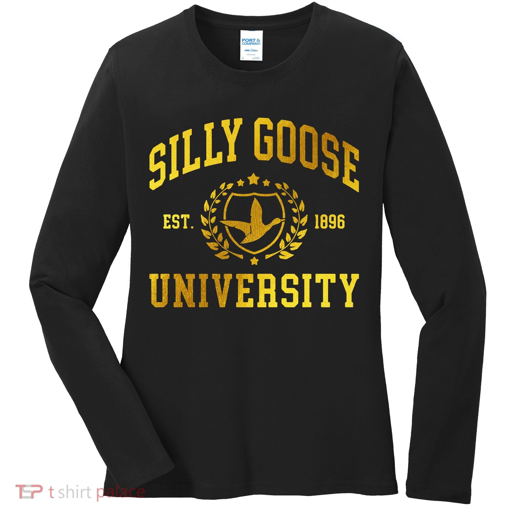 Silly Goose University Meme Funny Women's Long Sleeve Shirt