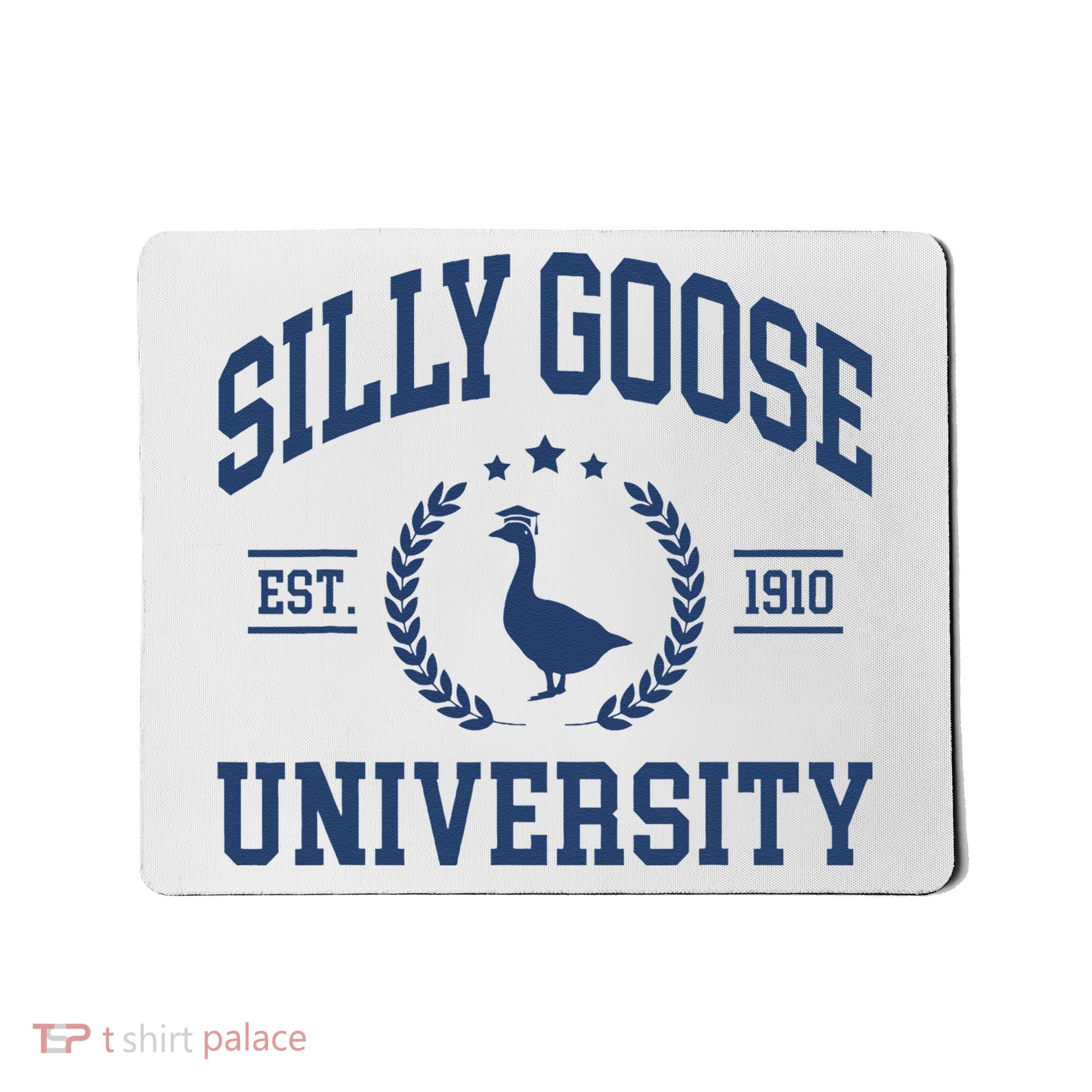 Silly Goose University Funny Goose On The Loose Funny Saying Mousepad