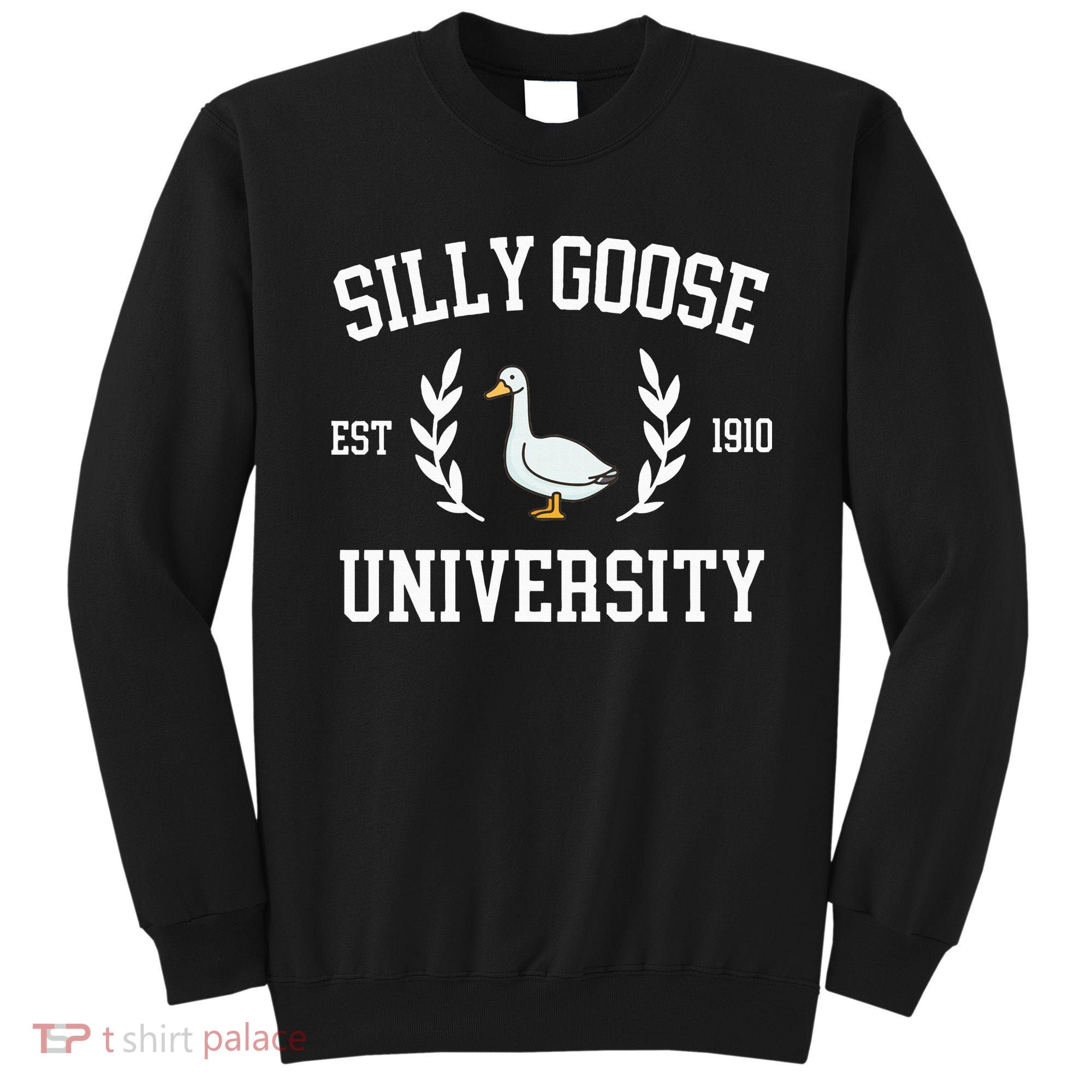 Silly Goose University Funny Goose Meme Costume Sweatshirt