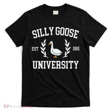 Silly Goose University Funny Goose Meme Costume T-Shirt