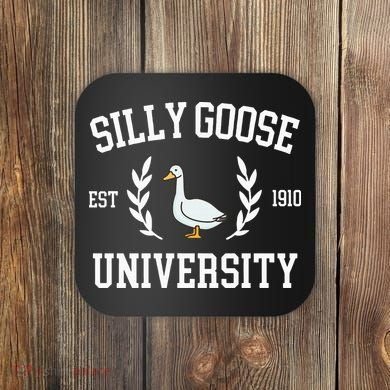 Silly Goose University Funny Goose Meme Costume Coaster