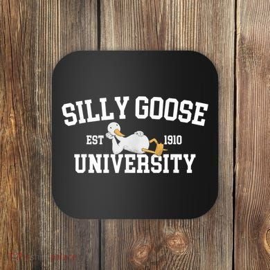 Silly Goose University Silly Goose Funny Meme School Bird Coaster