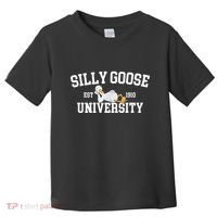 Silly Goose University Silly Goose Funny Meme School Bird Toddler T-Shirt thumb 0