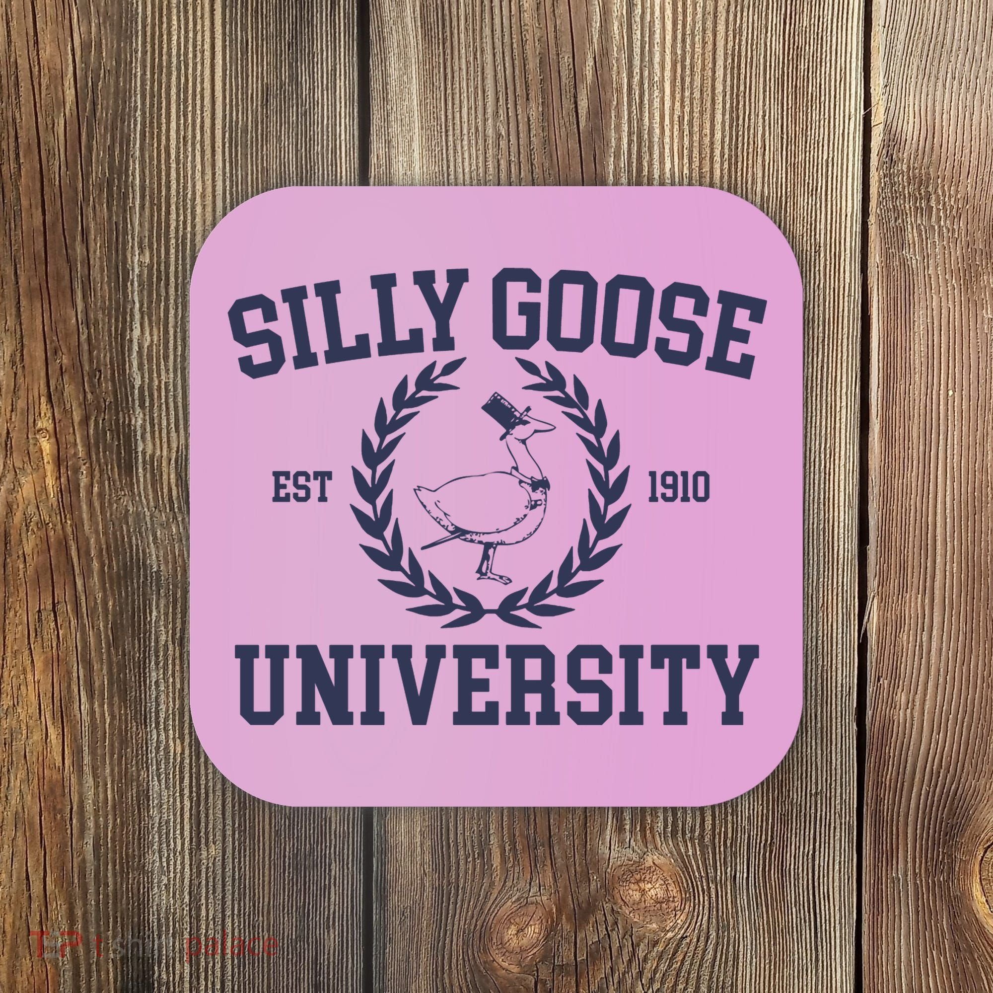 Silly Goose University Funny Silly Goose Meme Bird Lover Coaster