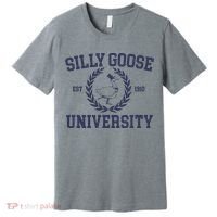Silly Goose University Funny Silly Goose Meme Bird Lover Premium T-Shirt thumb 0