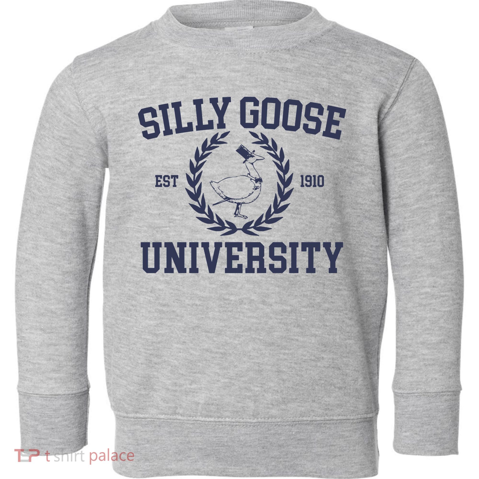Silly Goose University Funny Silly Goose Meme Bird Lover Toddler Sweatshirt