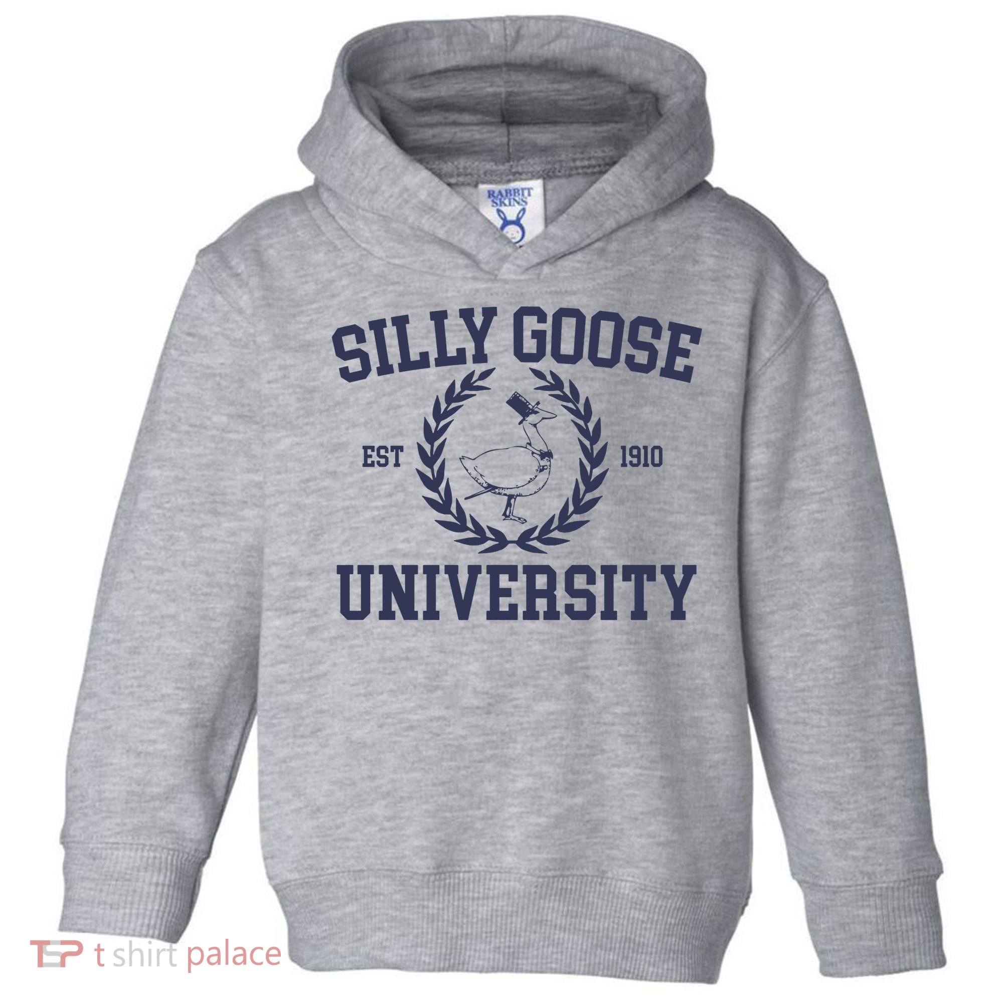 Silly Goose University Funny Silly Goose Meme Bird Lover Toddler Hoodie