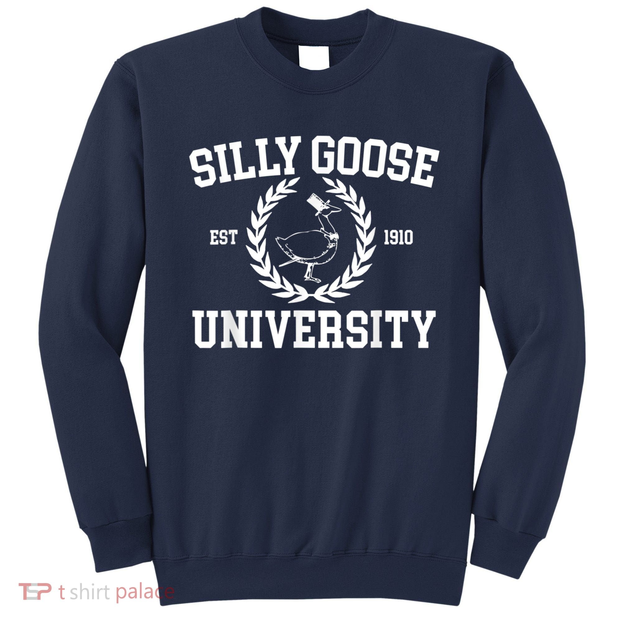 Silly Goose University Silly Goose Meme Costume Sweatshirt