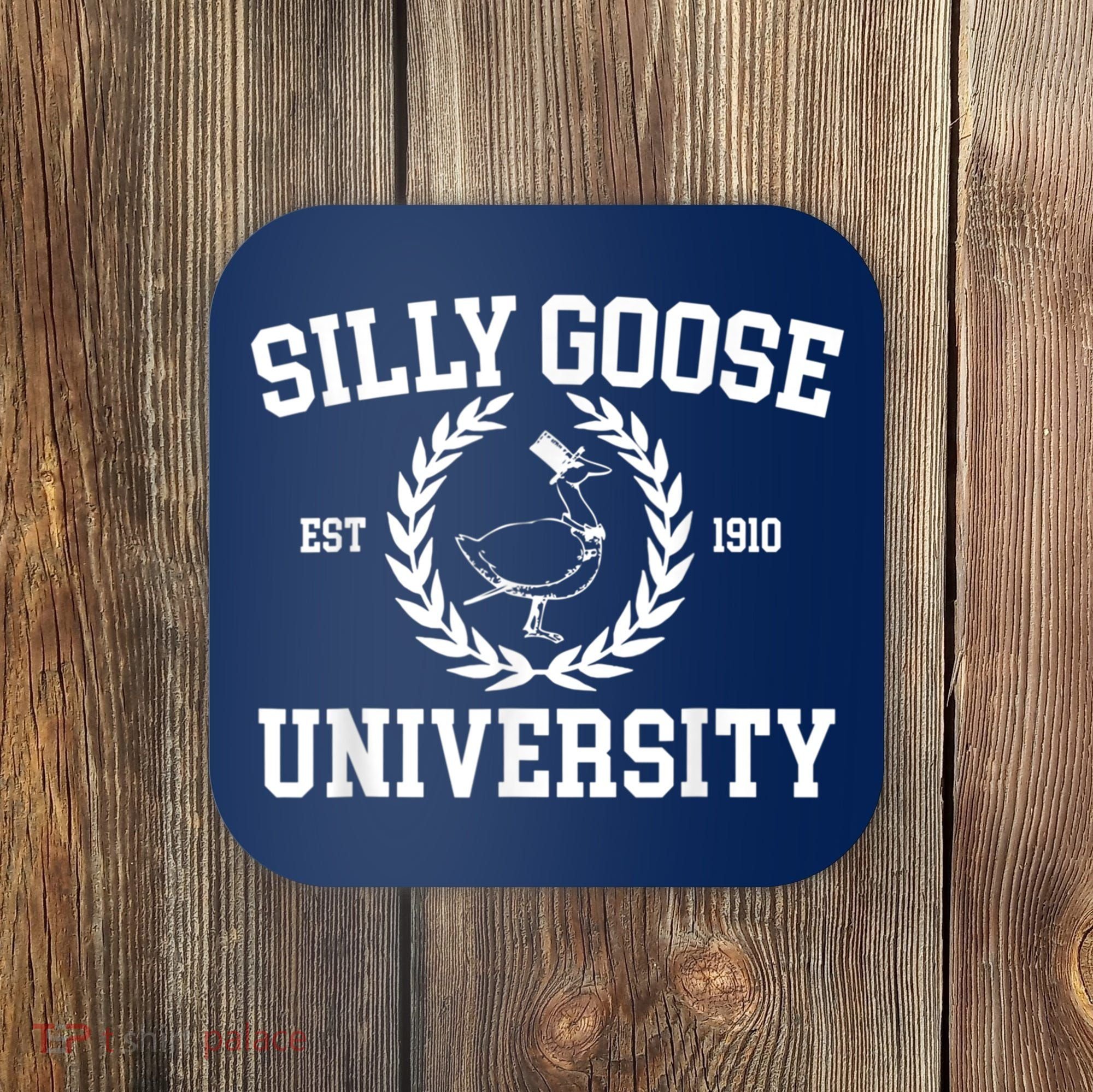 Silly Goose University Silly Goose Meme Costume Coaster