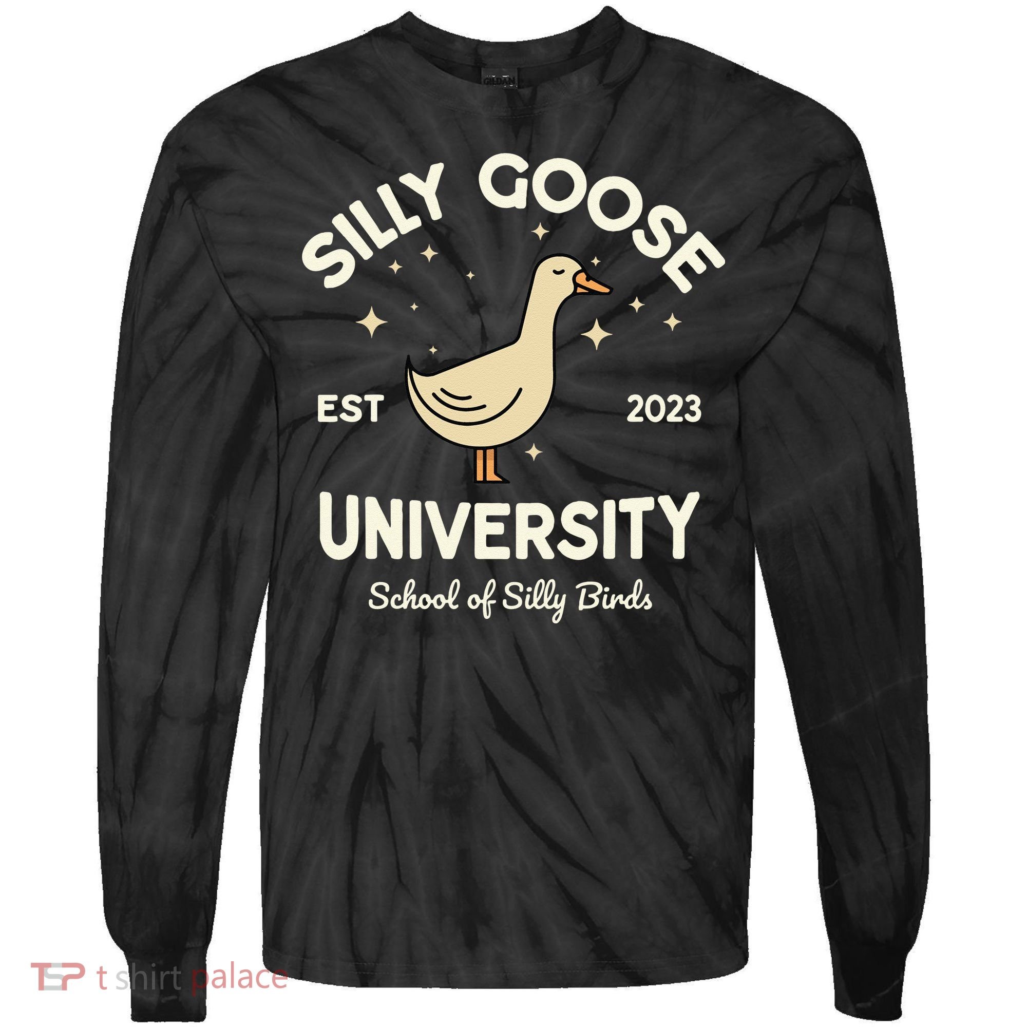 Silly Goose University School Of Silly Birds Sweatshirt Tie-Dye Long Sleeve Shirt