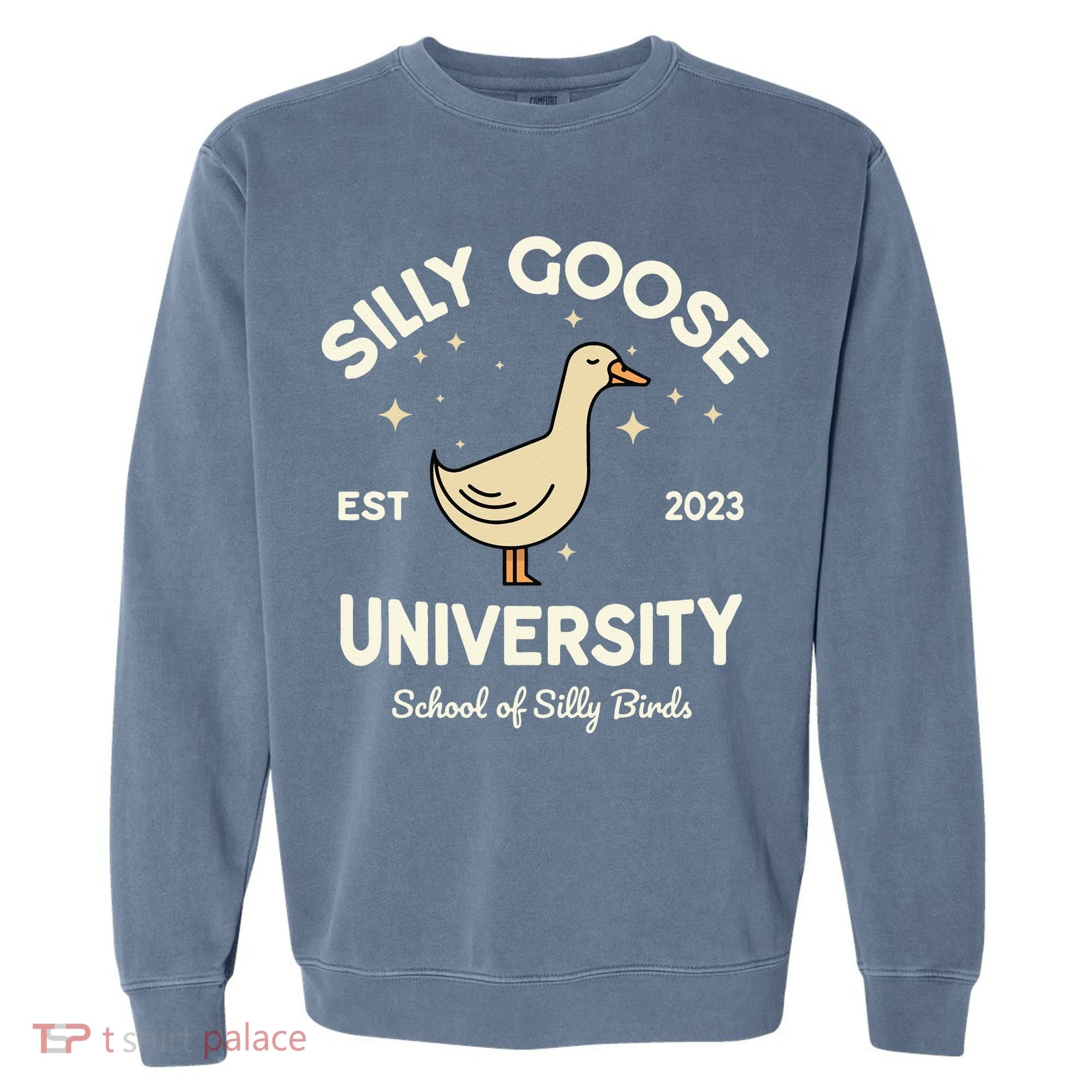 Silly Goose University School Of Silly Birds Sweatshirt Garment-Dyed Sweatshirt