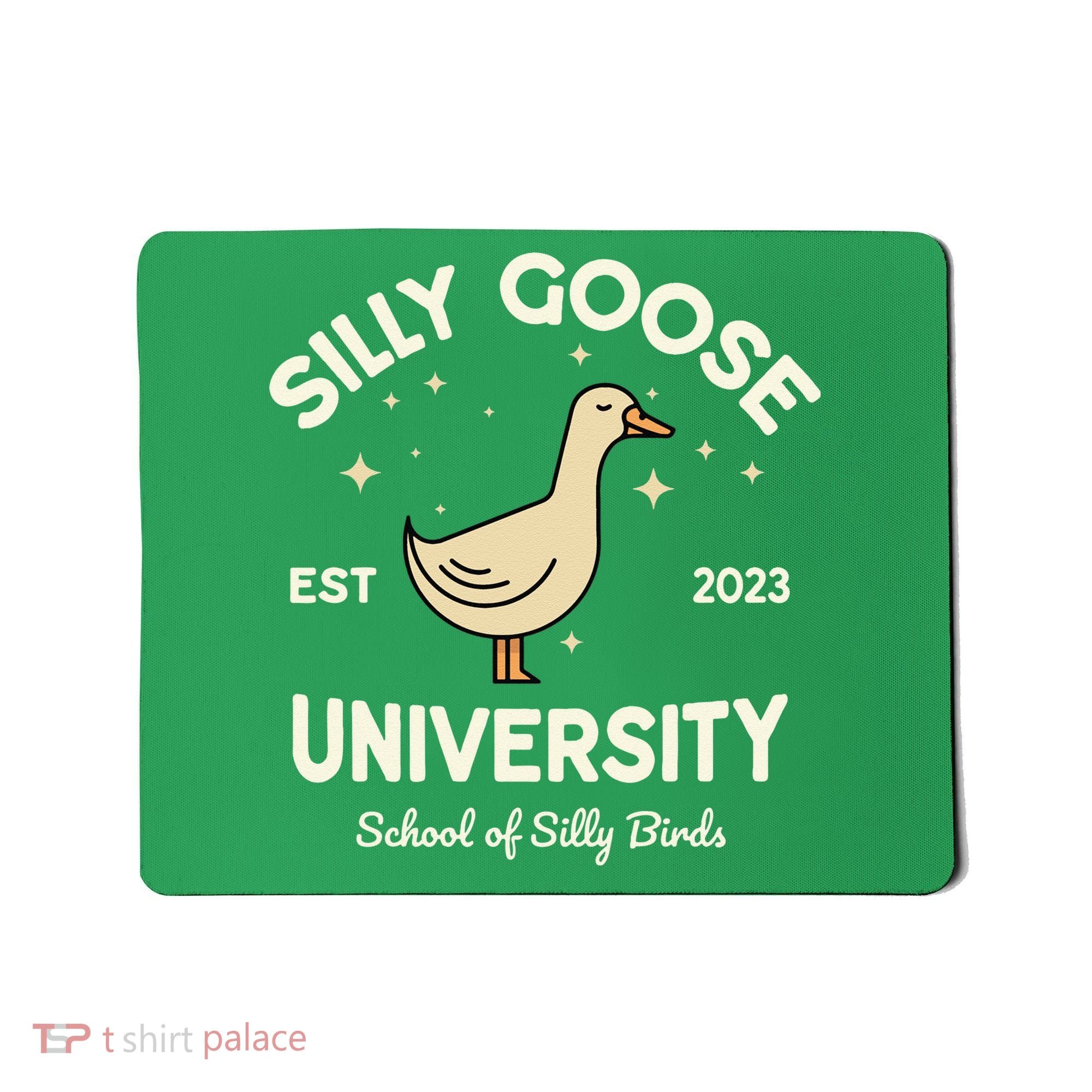 Silly Goose University School Of Silly Birds Sweatshirt Mousepad