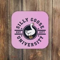 Silly Goose U.N.I.V.E.R.S.I.T.Y Coaster thumb 0