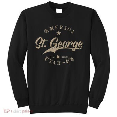 St. George Ut Utah Sweatshirt