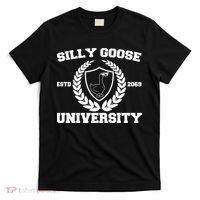 Silly Goose University Silly Goose Meme Funny T-Shirt thumb 0