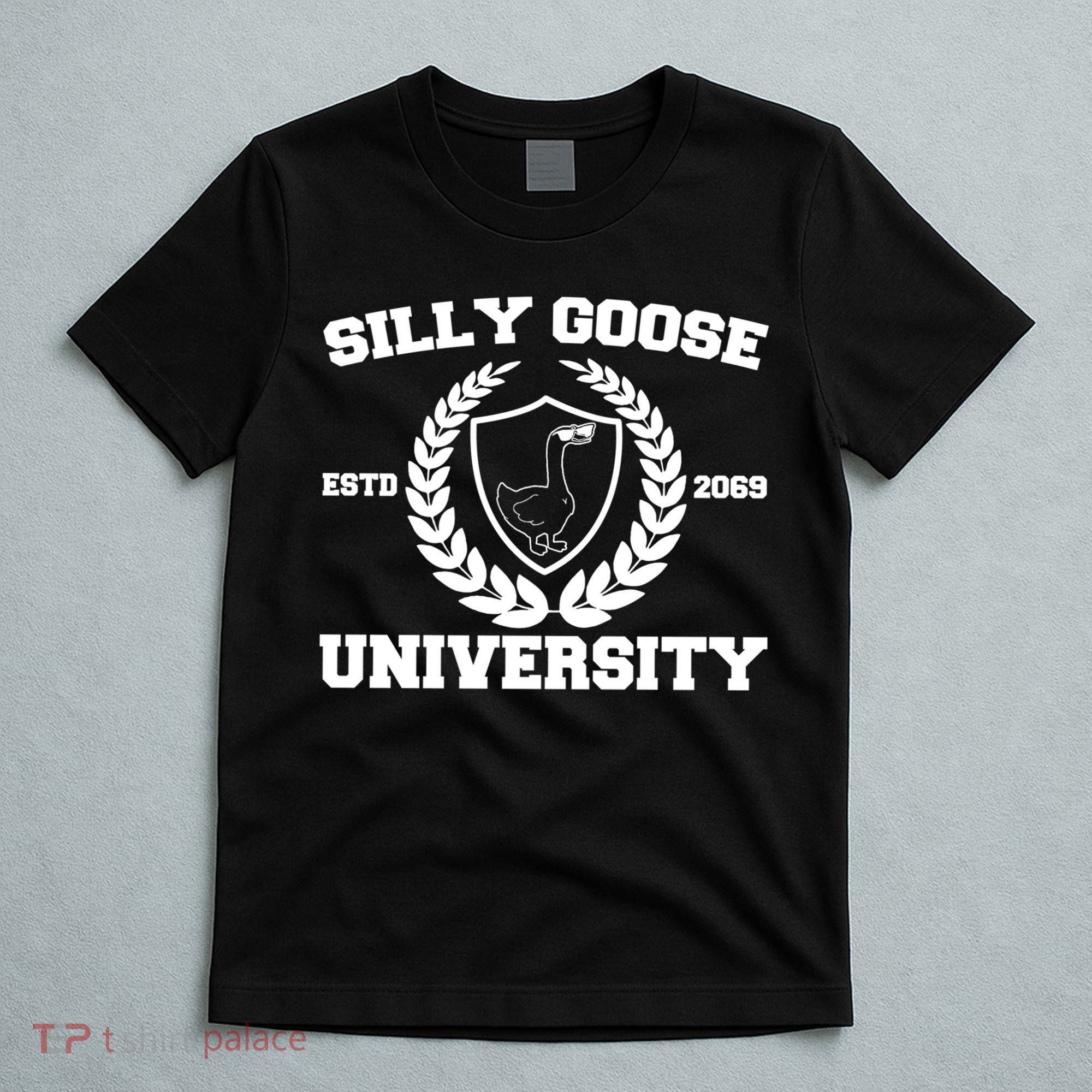 Silly Goose University Silly Goose Meme Funny T-Shirt
