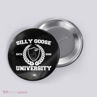 Silly Goose University Silly Goose Meme Funny Button thumb 0