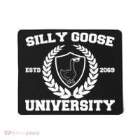 Silly Goose University Silly Goose Meme Funny Mousepad thumb 0