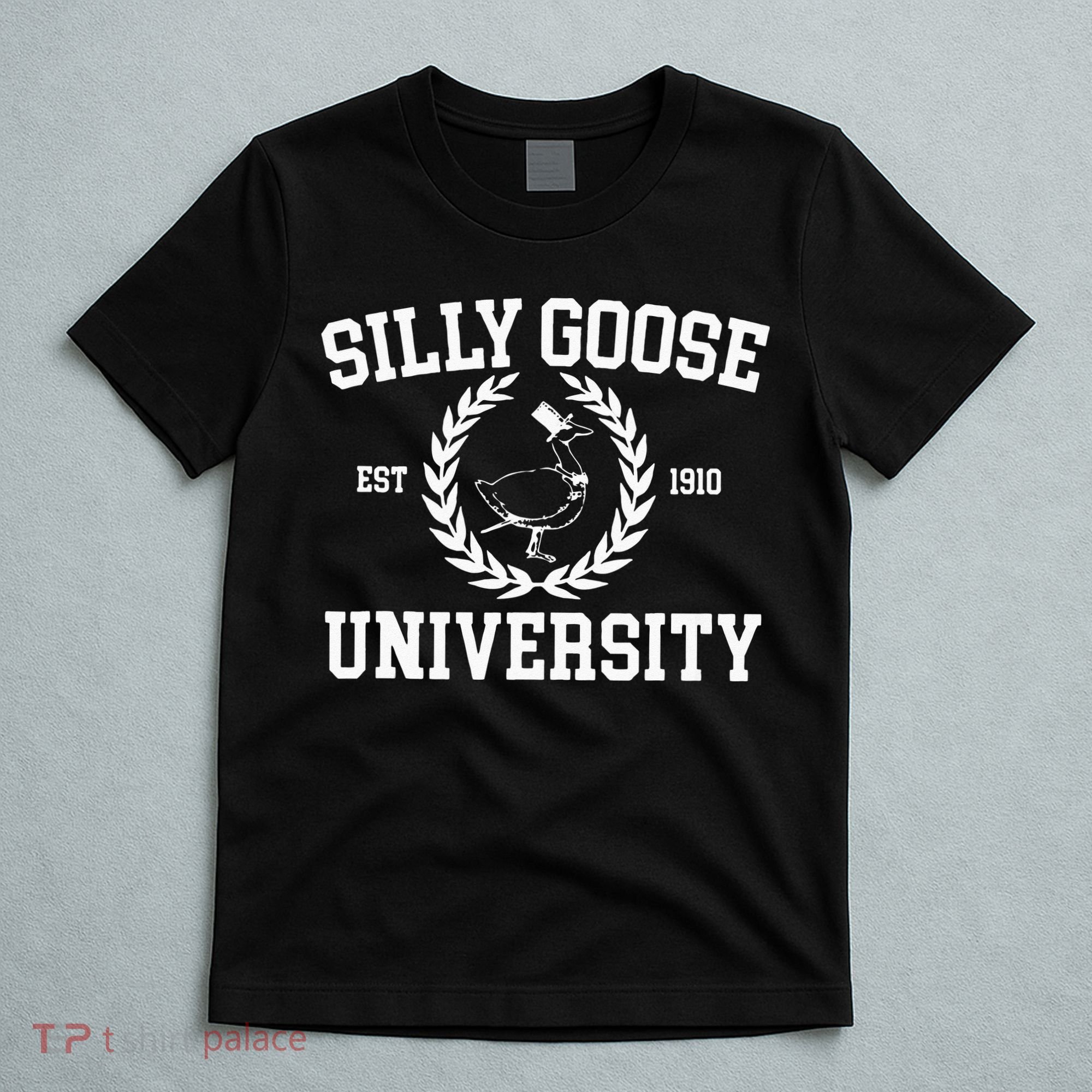 Silly Goose University Silly Goose Meme T-Shirt