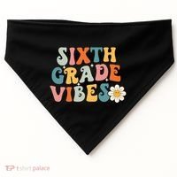 Sixth Grade Vibes 6th Grade Team Retro 1st Day Of School USA-Made Doggie Bandana thumb 0