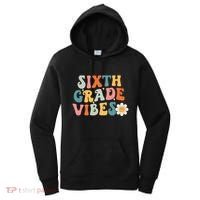 Sixth Grade Vibes 6th Grade Team Retro 1st Day Of School Women's Hoodie thumb 0